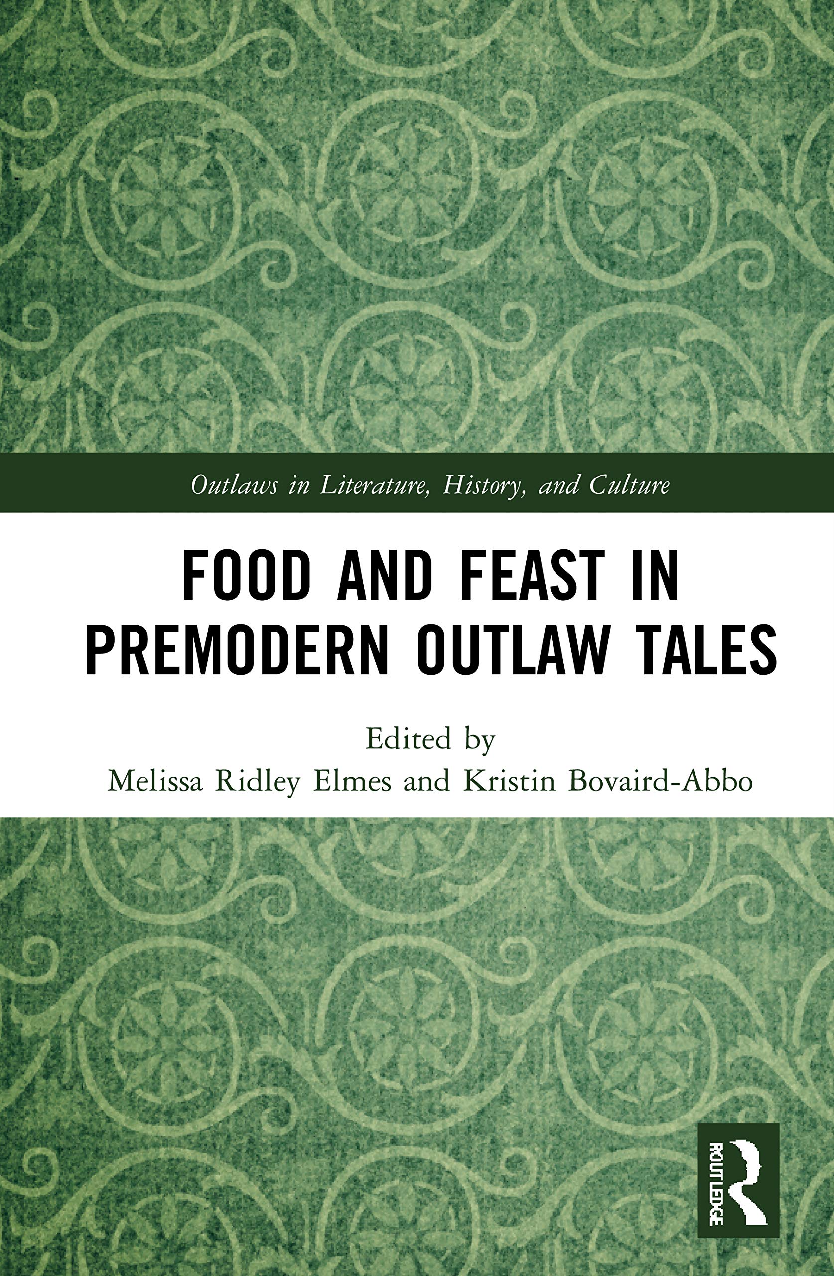 Food and Feast in Premodern Outlaw Tales Contemporary literature