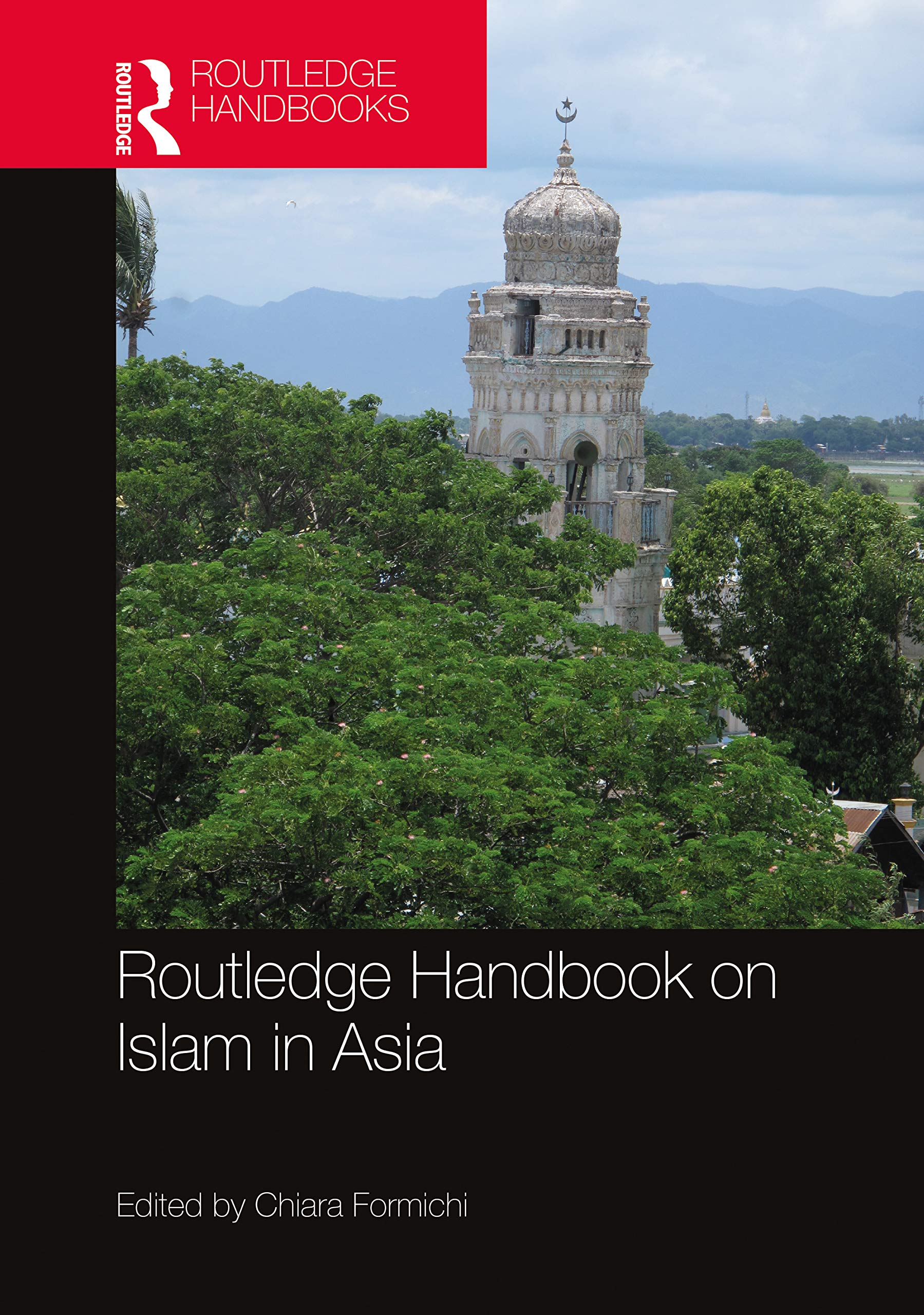 Routledge Handbook on Islam in Asia (Routledge Handbooks) Social Sciences