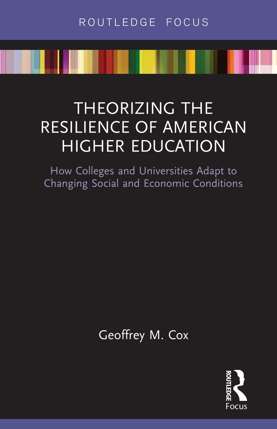 Theorizing the Resilience of American Higher Education Education & Training