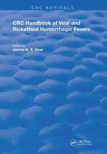 CRC Handbook of Viral and Rickettsial Hemorrhagic Fevers (Routledge Revivals, Routledge Revivals) Medicine