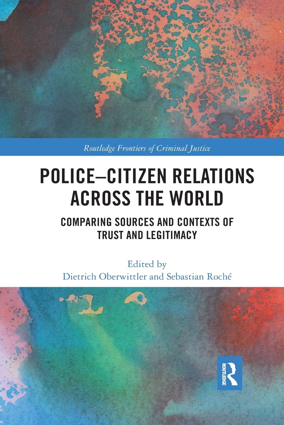 Police-Citizen Relations Across the World Law