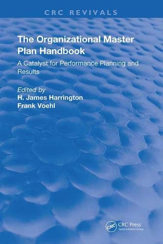 The Organizational Master Plan Handbook: A Catalyst for Performance Planning and Results (Routledge Revivals) Business, Finance & Career