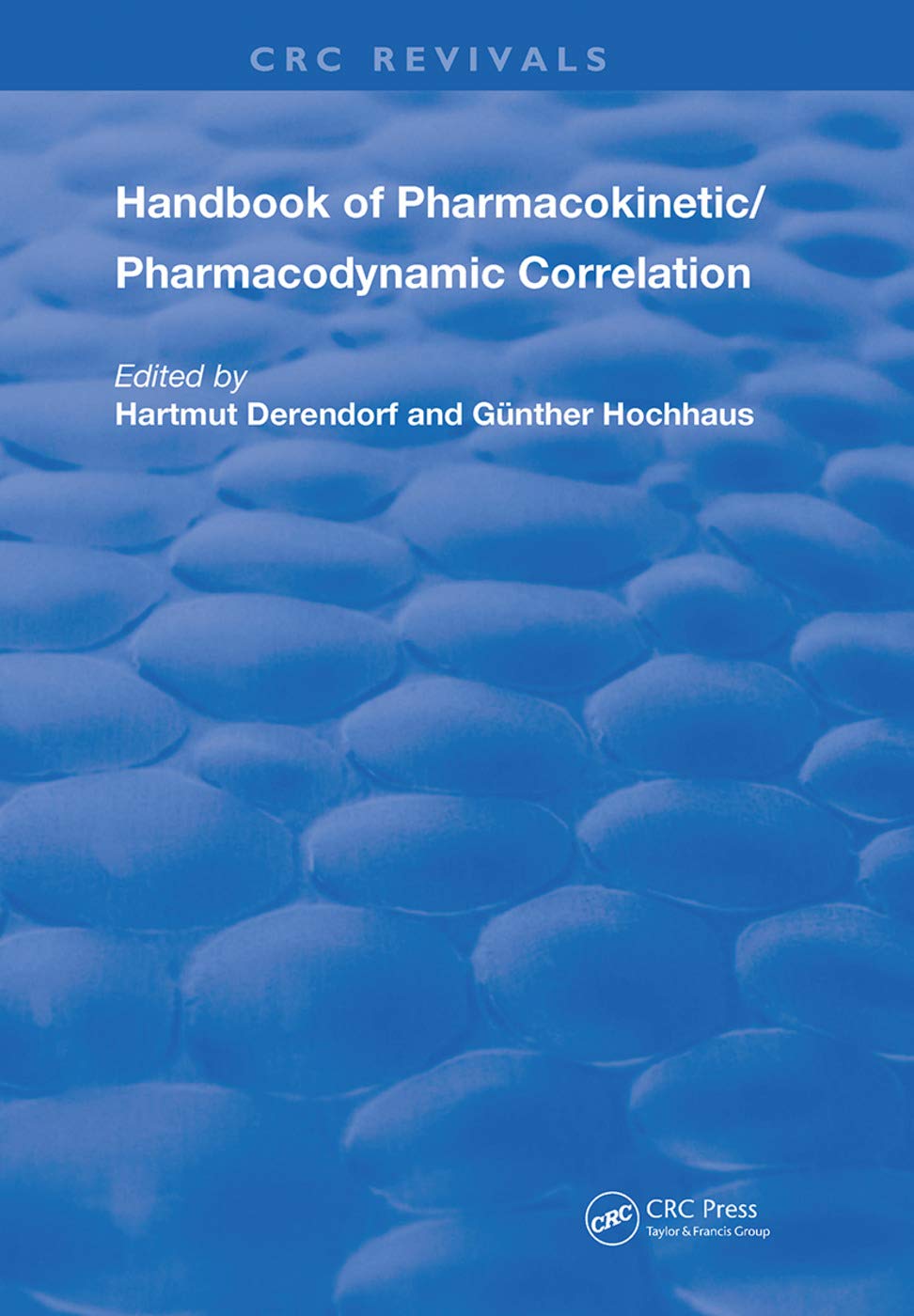 Handbook of Pharmacokinetic/Pharmacodynamic Correlation (Routledge Revivals) Medicine