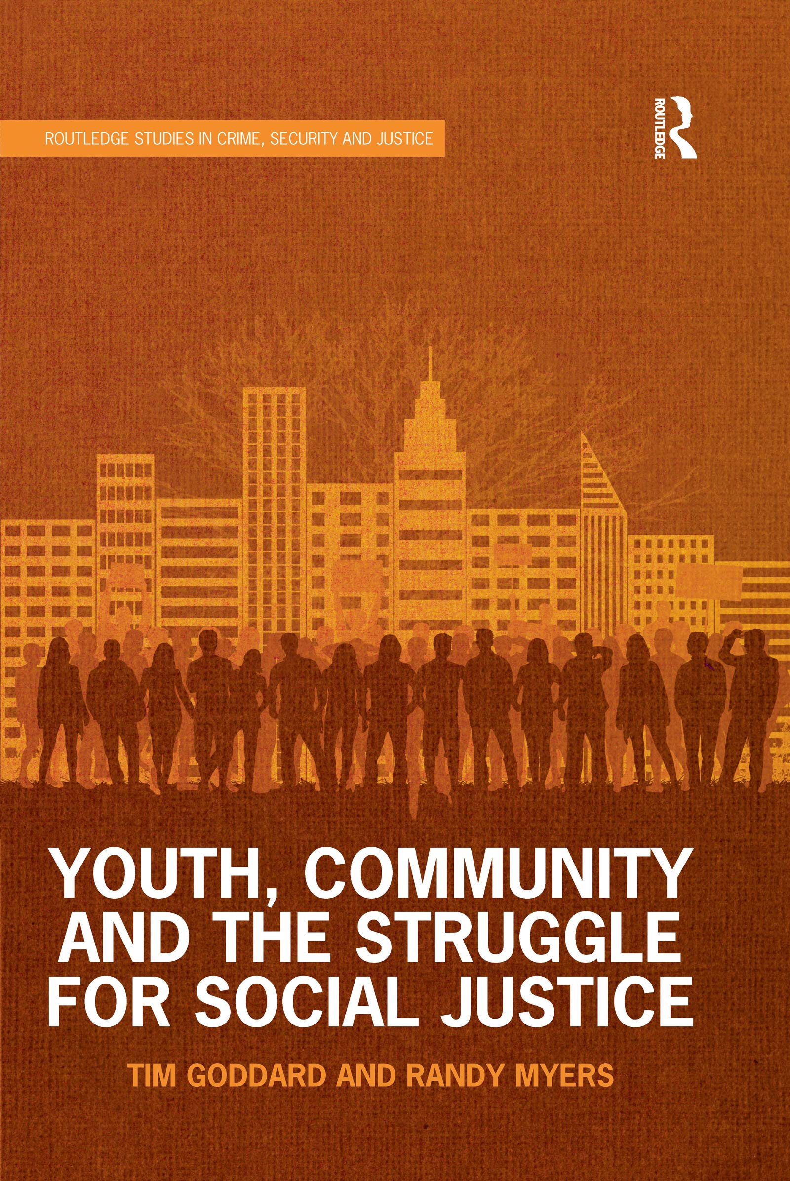 Youth, Community and the Struggle for Social Justice (Routledge Studies in Crime, Security and Justice) Law
