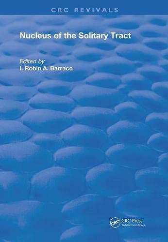 NUCLEUS OF THE SOLITARY TRACT 1994 (Routledge Revivals) Medicine