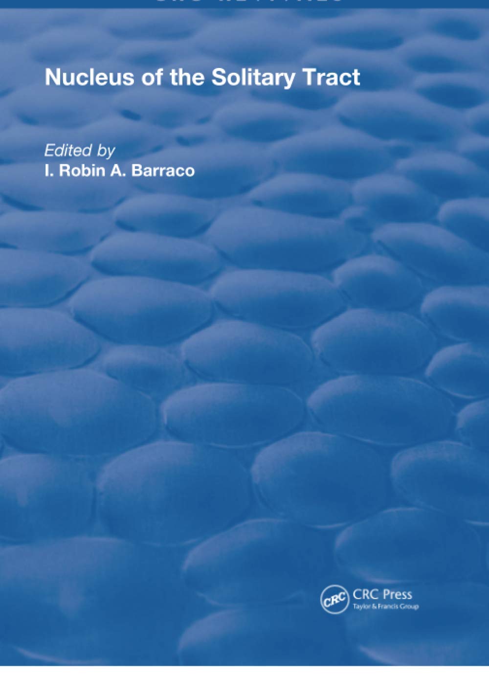 Nucleus of the Solitary Tract (Routledge Revivals) Medicine