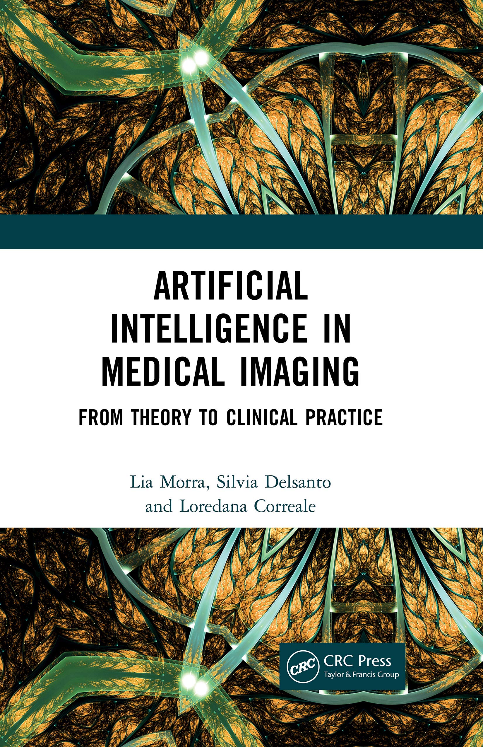 Artificial Intelligence in Medical Imaging: From Theory to Clinical Practice Medicine