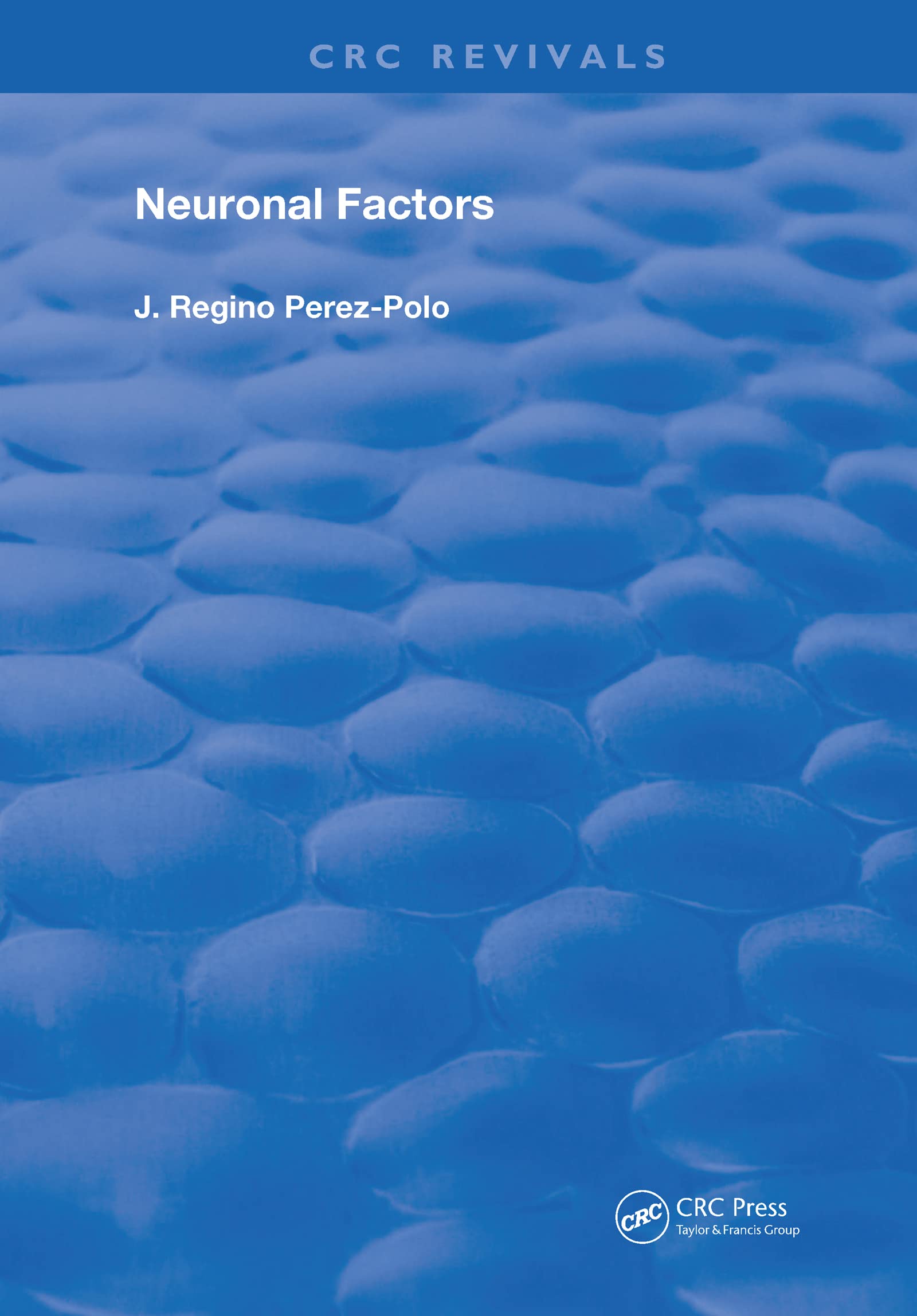 Neuronal Factors (Routledge Revivals) Natural Sciences