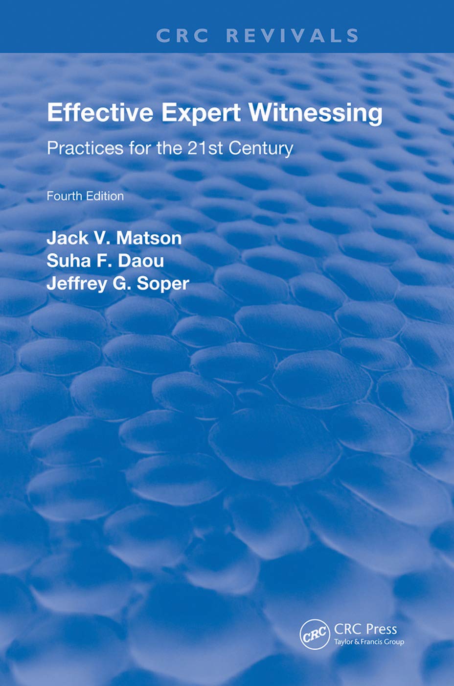 Effective Expert Witnessing, Fourth Edition: Practices for the 21st Century (Routledge Revivals) Medicine