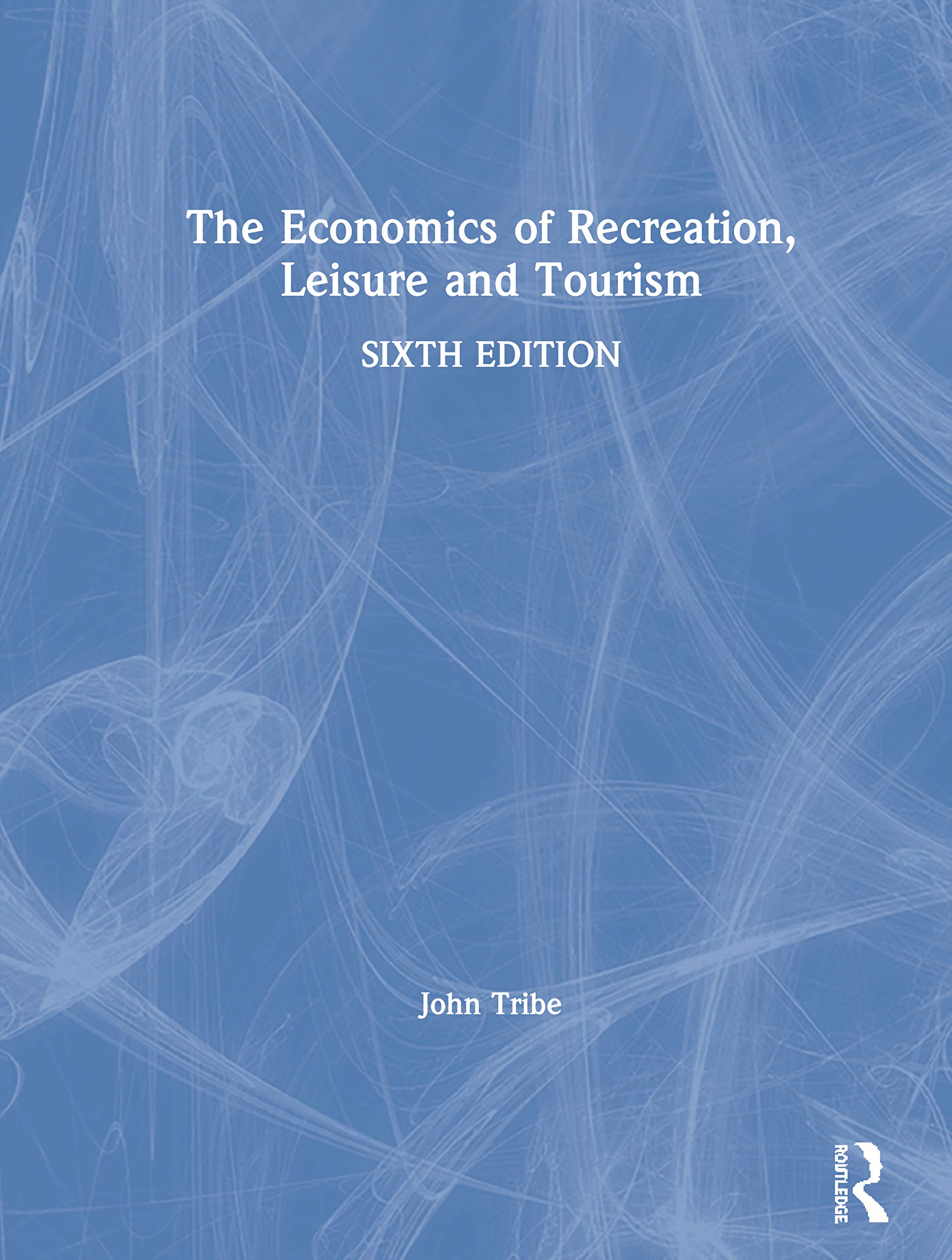 The Economics of Recreation, Leisure and Tourism Business, Finance & Career