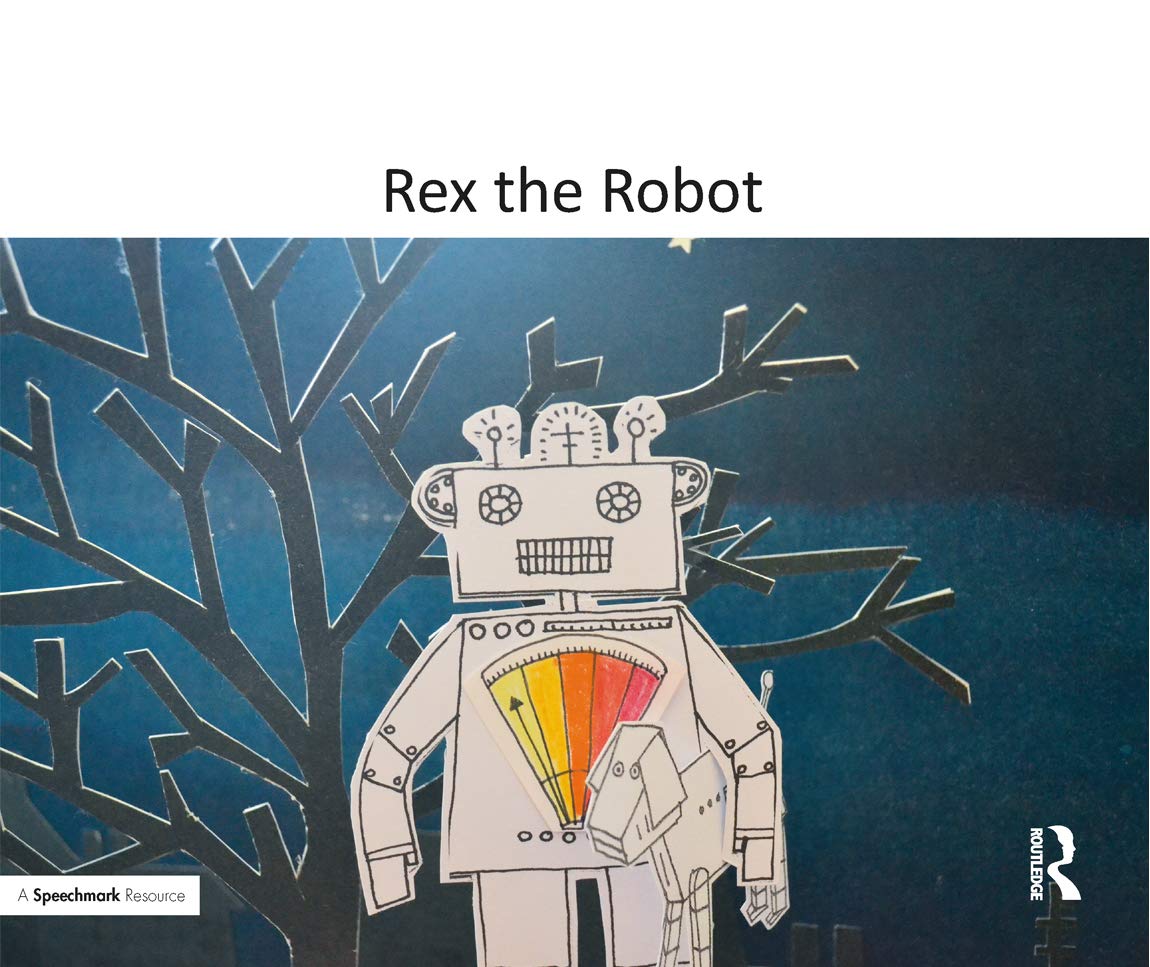 Rex the Robot: A Therapeutic Story About Anger General education