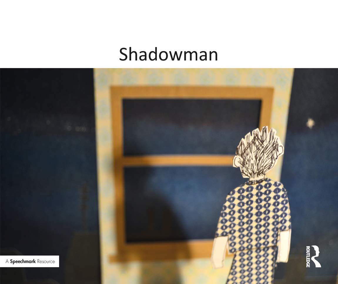 Shadowman: A Therapeutic Story About Self-esteem General education