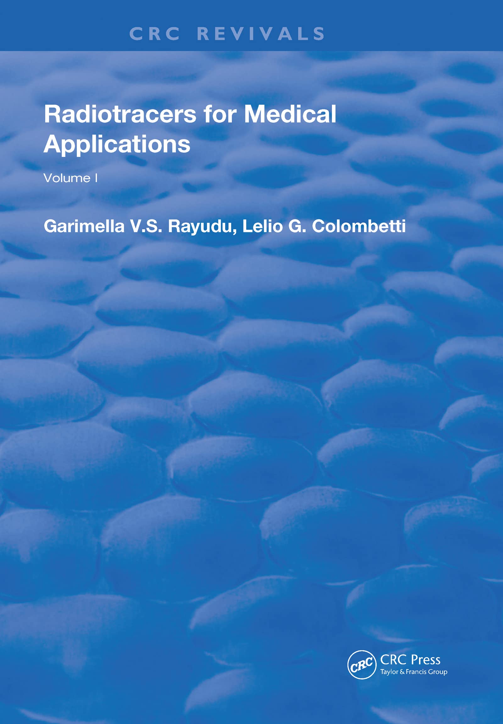 Radiotracers for Medical Applications (Routledge Revivals, Band 2) Medicine