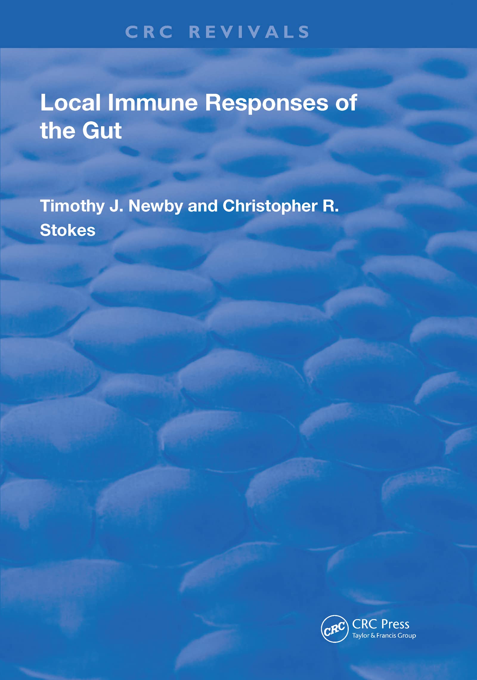 Local Immune Responses Of The Gut (Routledge Revivals) Medicine