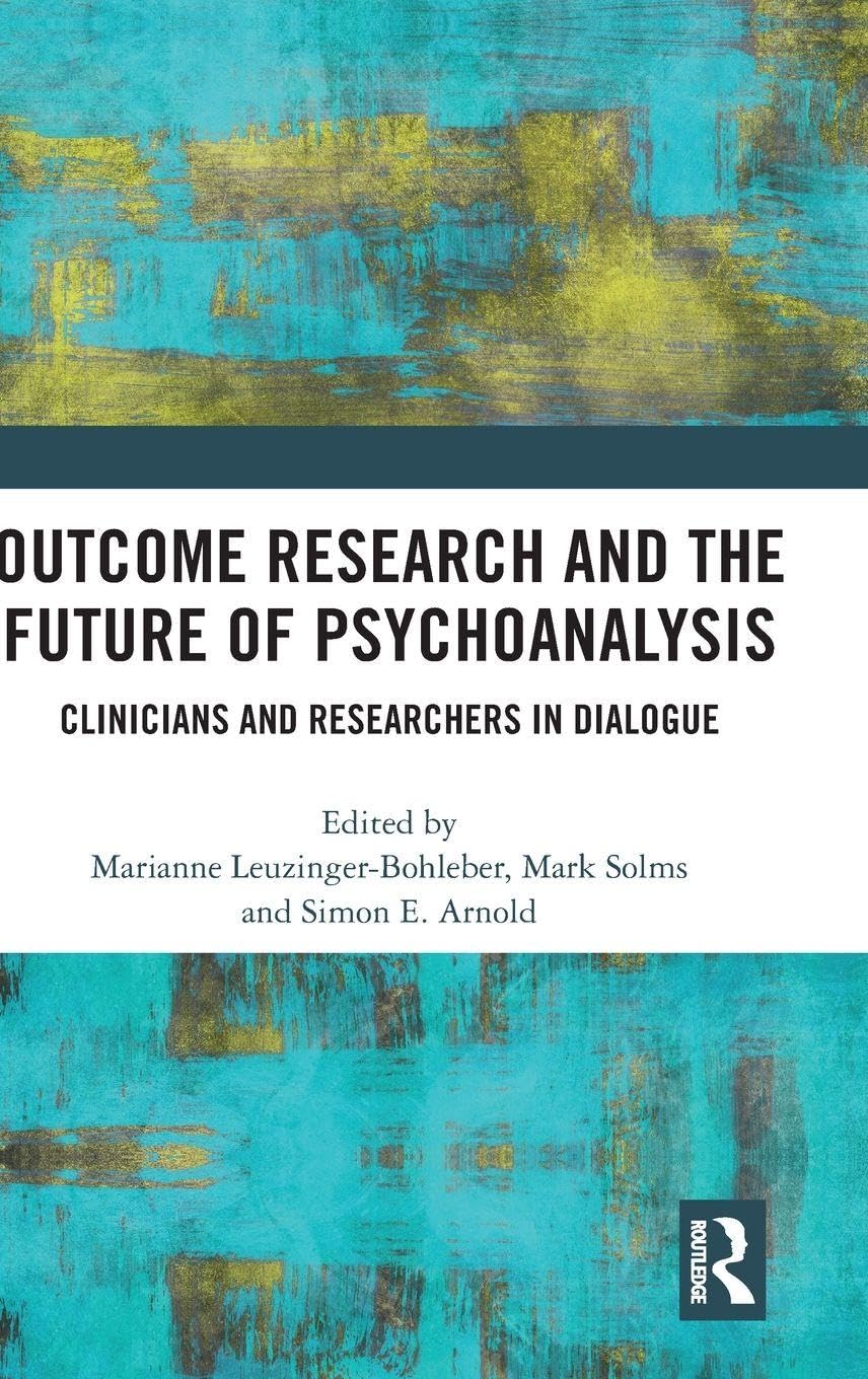 Outcome Research and the Future of Psychoanalysis Medicine
