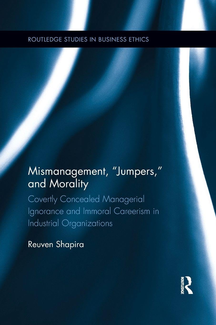 Mismanagement, "Jumpers," and Morality Business, Finance & Career
