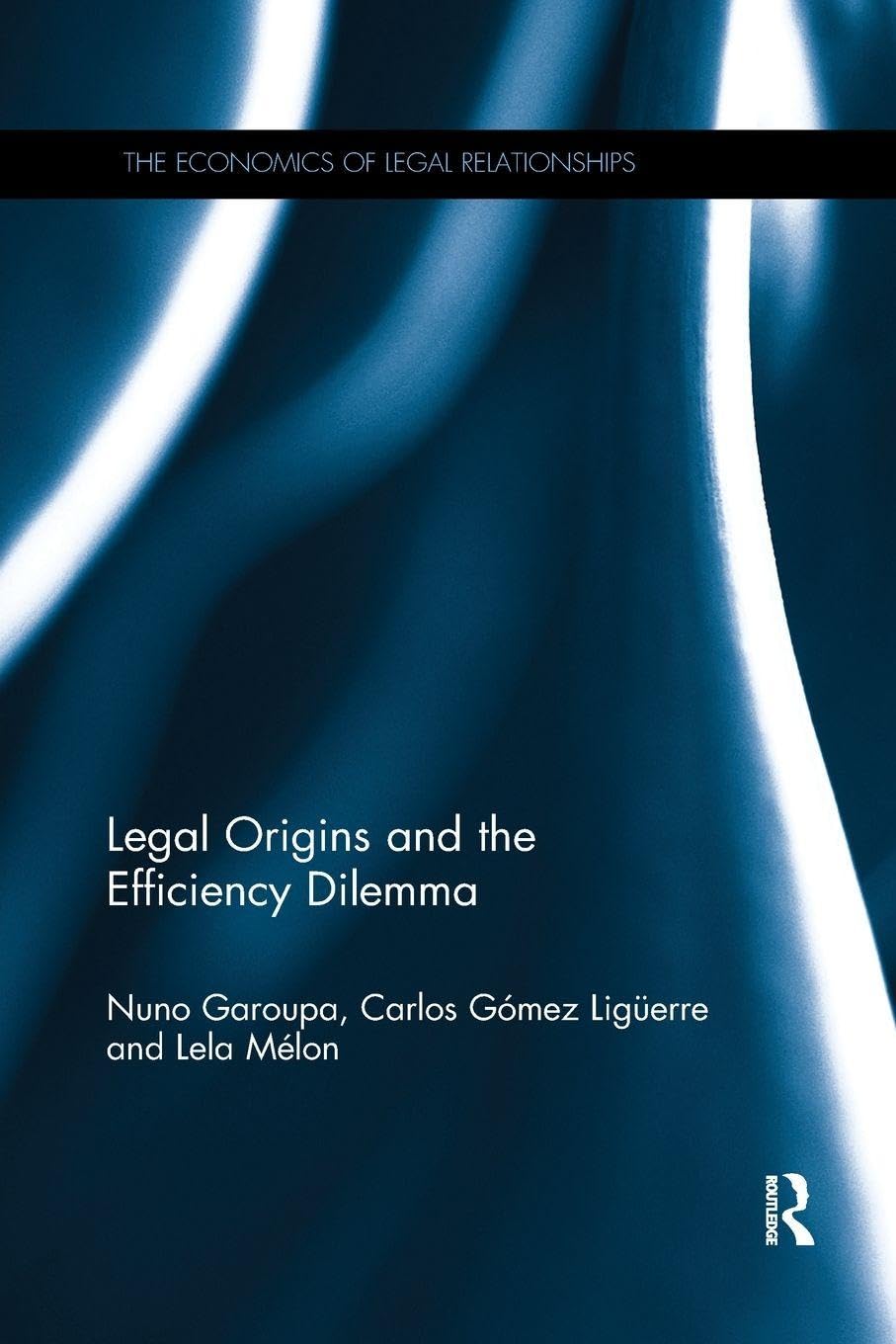 Legal Origins and the Efficiency Dilemma Business, Finance & Career