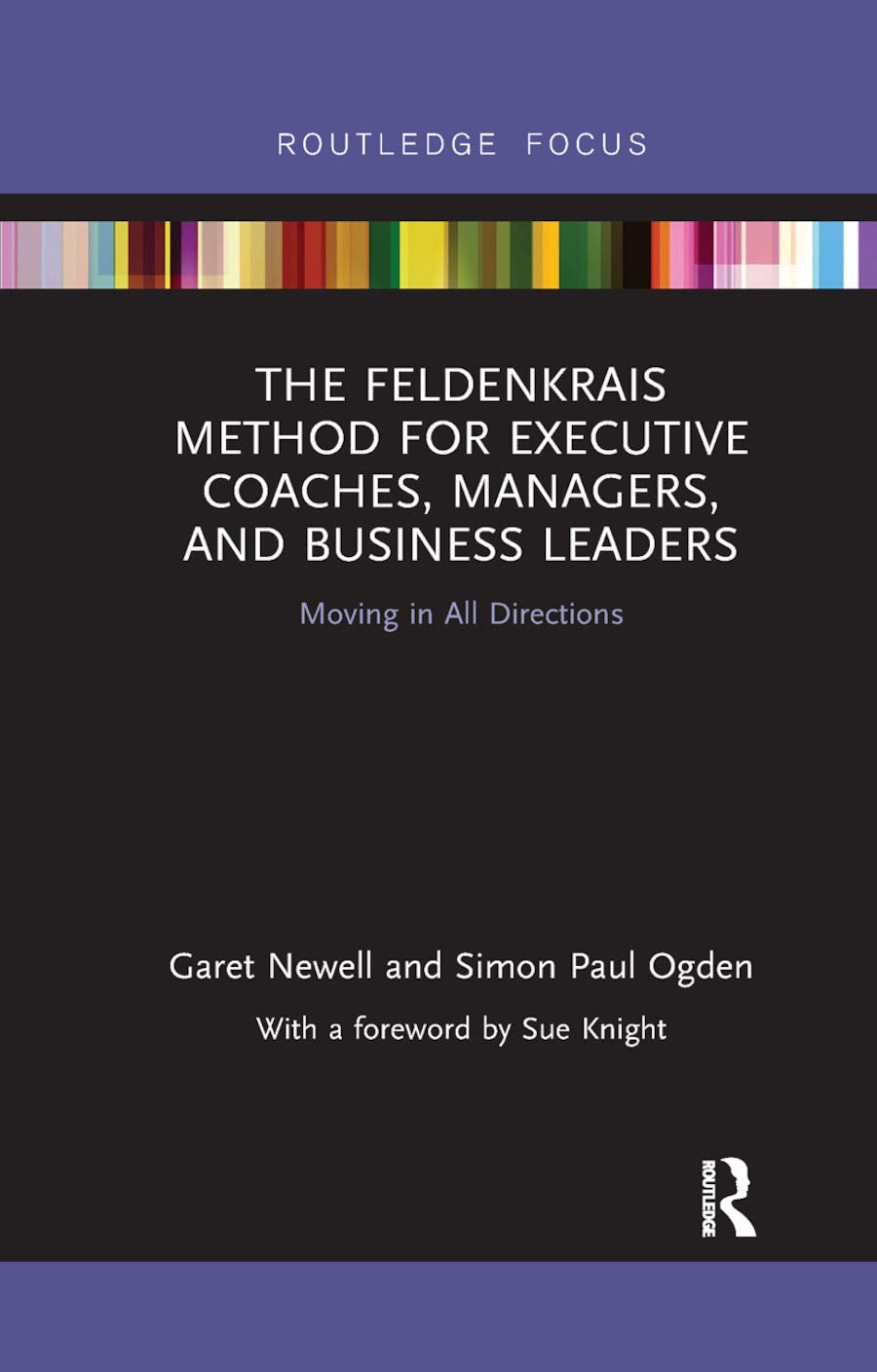 The Feldenkrais Method for Executive Coaches, Managers, and Business Leaders Medicine
