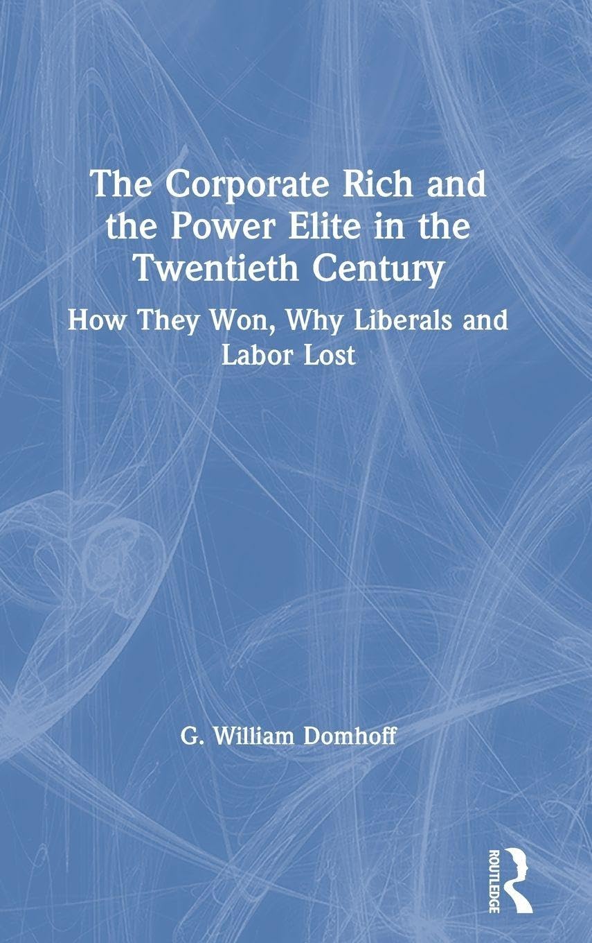 The Corporate Rich and the Power Elite in the Twentieth Century Social Sciences