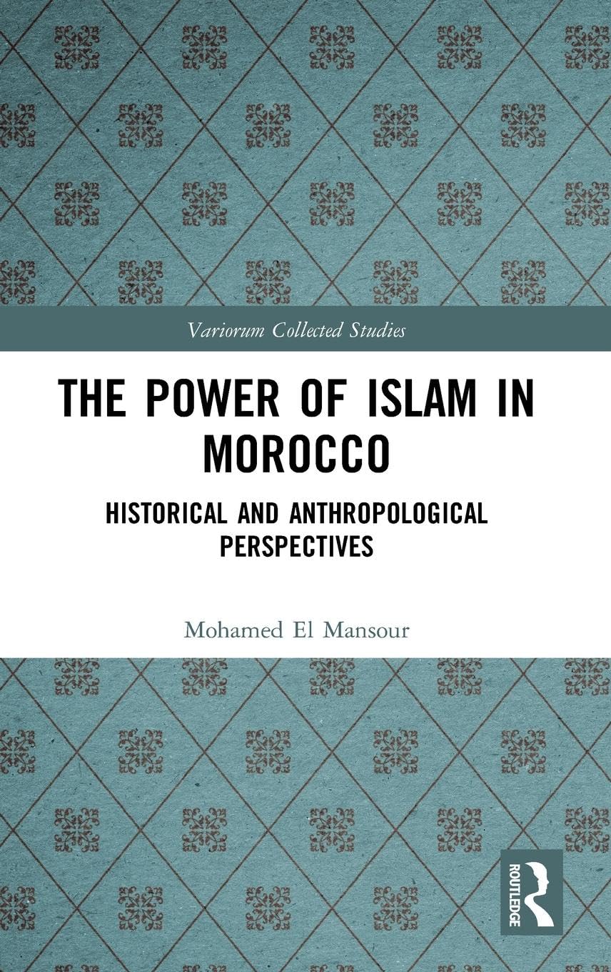 The Power of Islam in Morocco Social Sciences