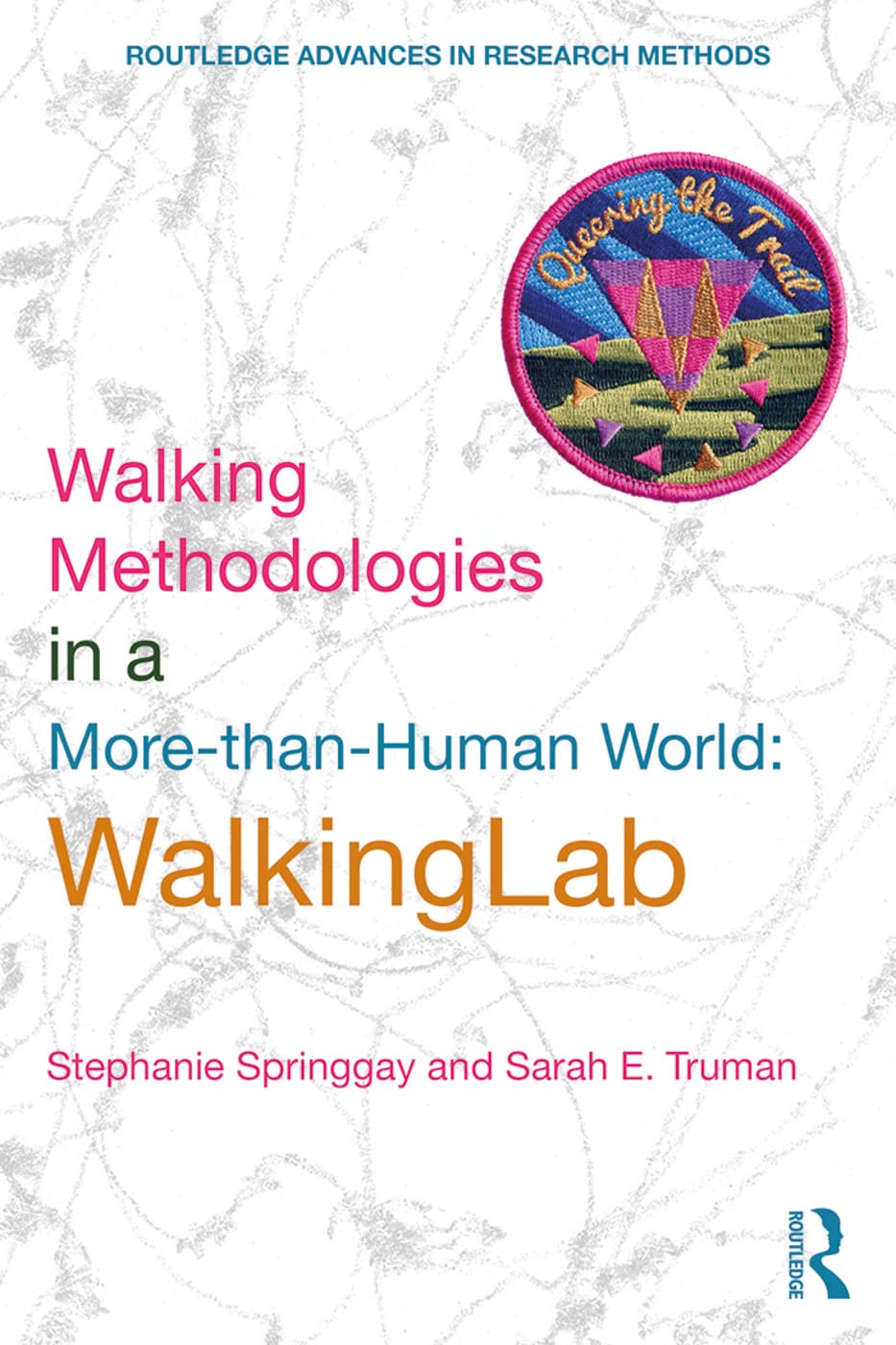Walking Methodologies in a More-than-human World: WalkingLab (Routledge Advances in Research Methods, 24, Band 24) Books