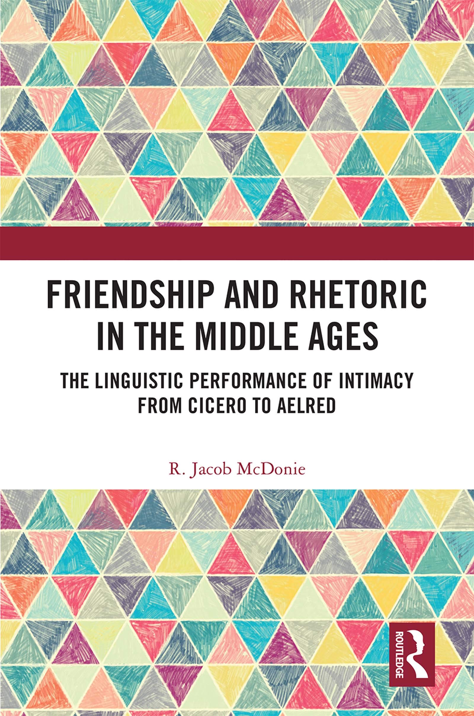 Friendship and Rhetoric in the Middle Ages Social Sciences