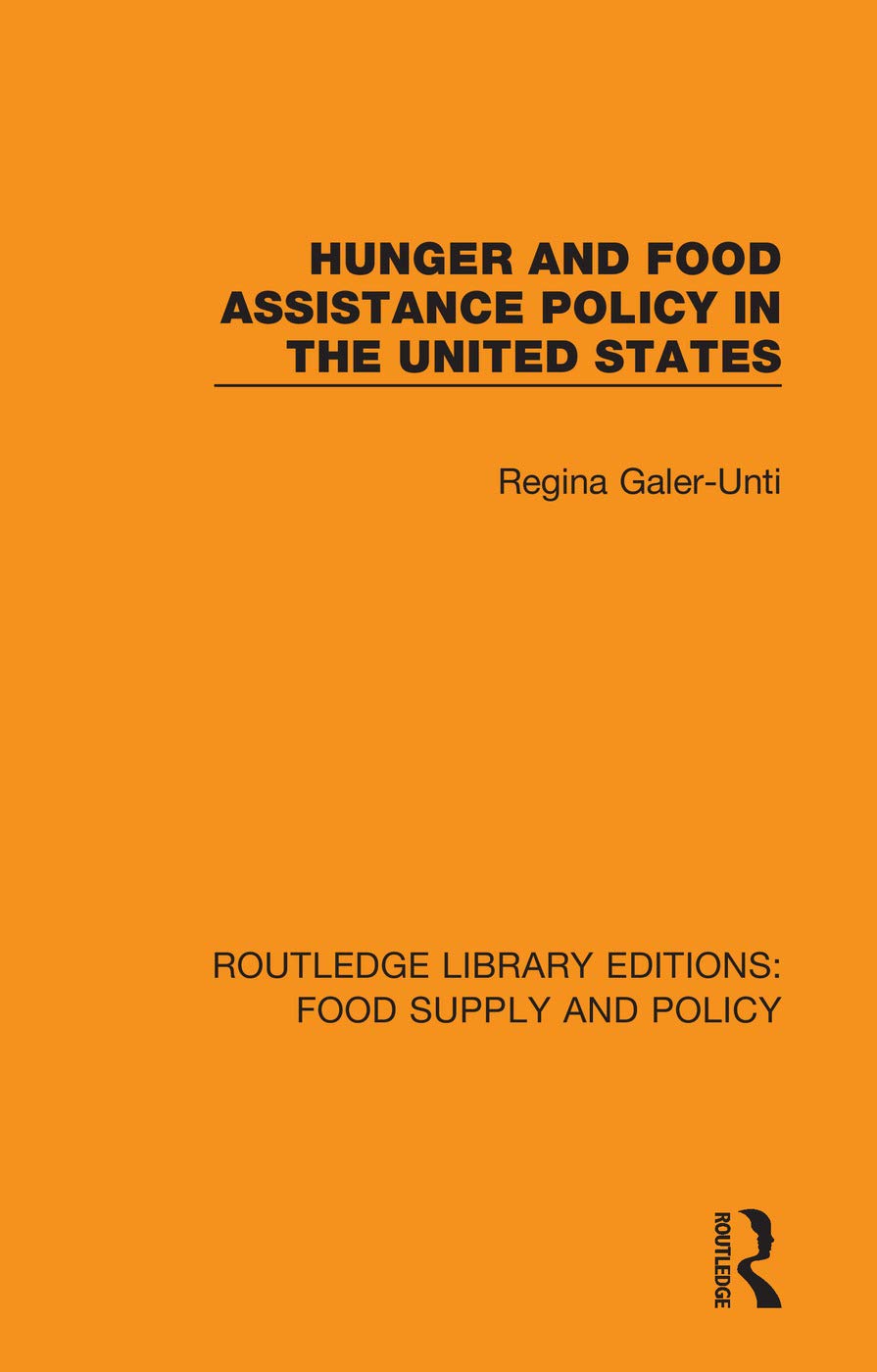 Hunger and Food Assistance Policy in the United States Books