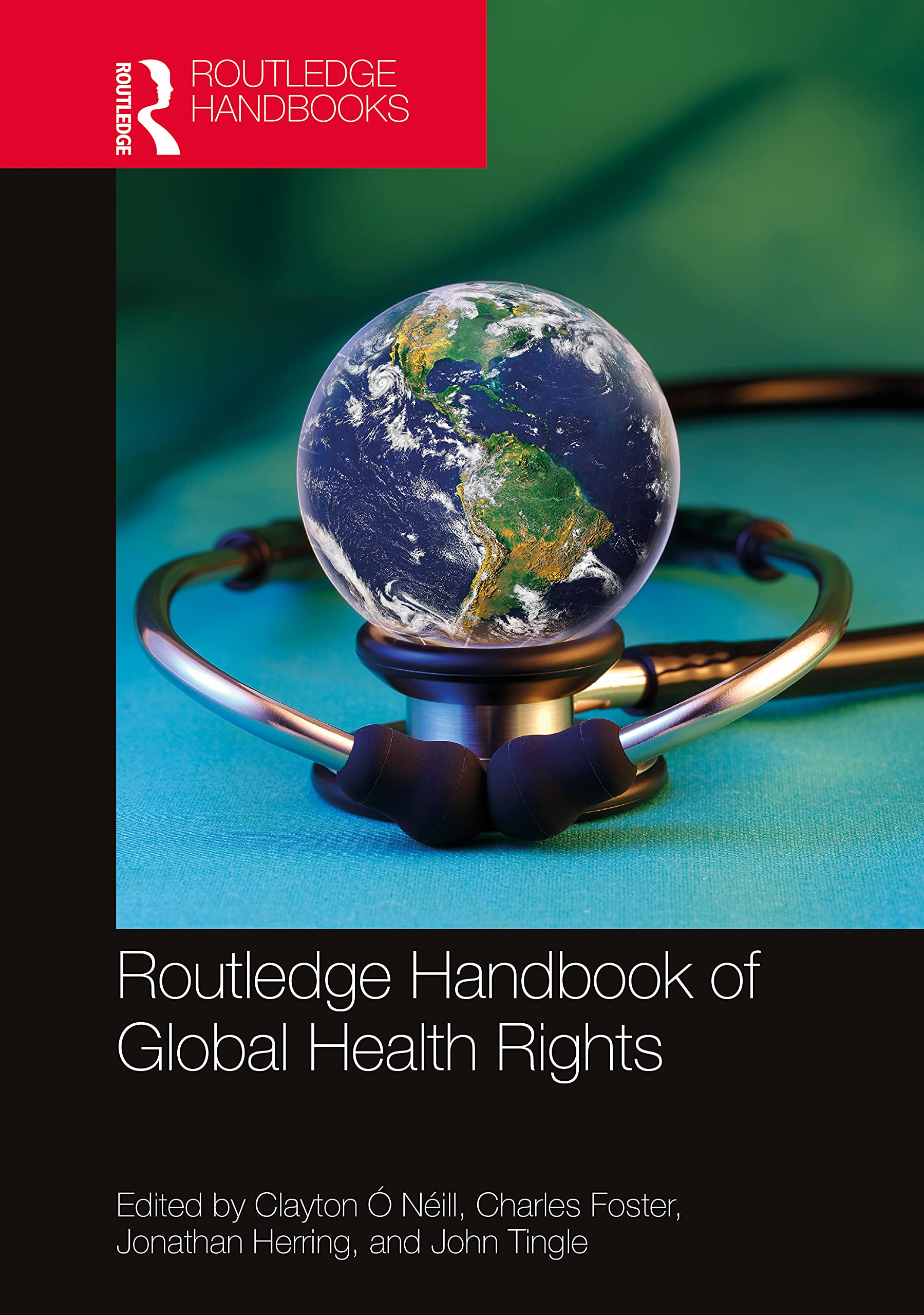 Routledge Handbook of Global Health Rights Medicine