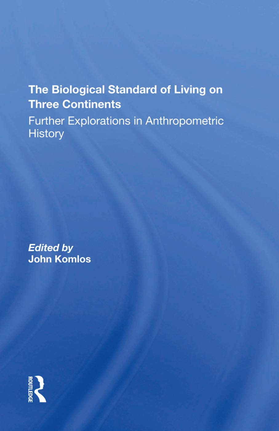The Biological Standard Of Living On Three Continents Science