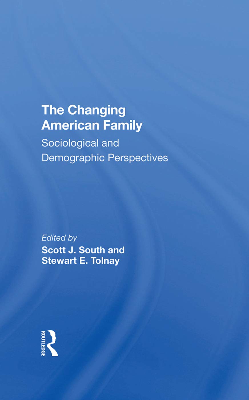 The Changing American Family Social Sciences