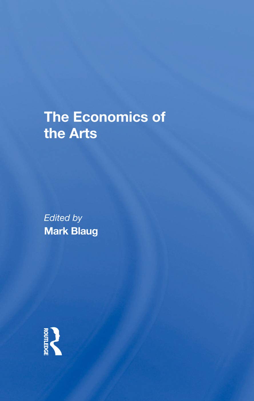 The Economics Of The Arts Books
