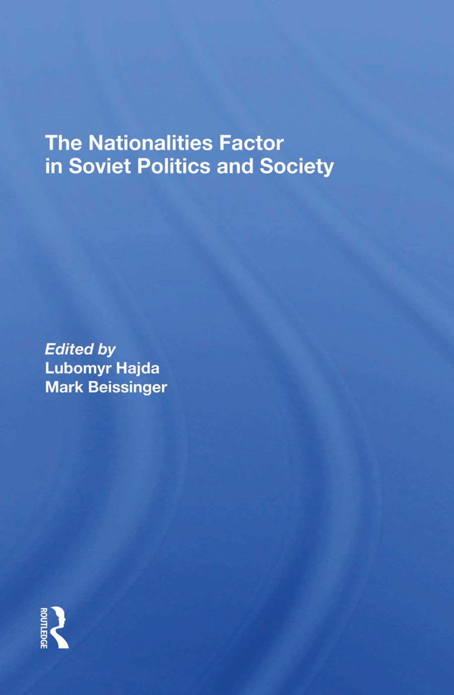 The Nationalities Factor In Soviet Politics And Society General education