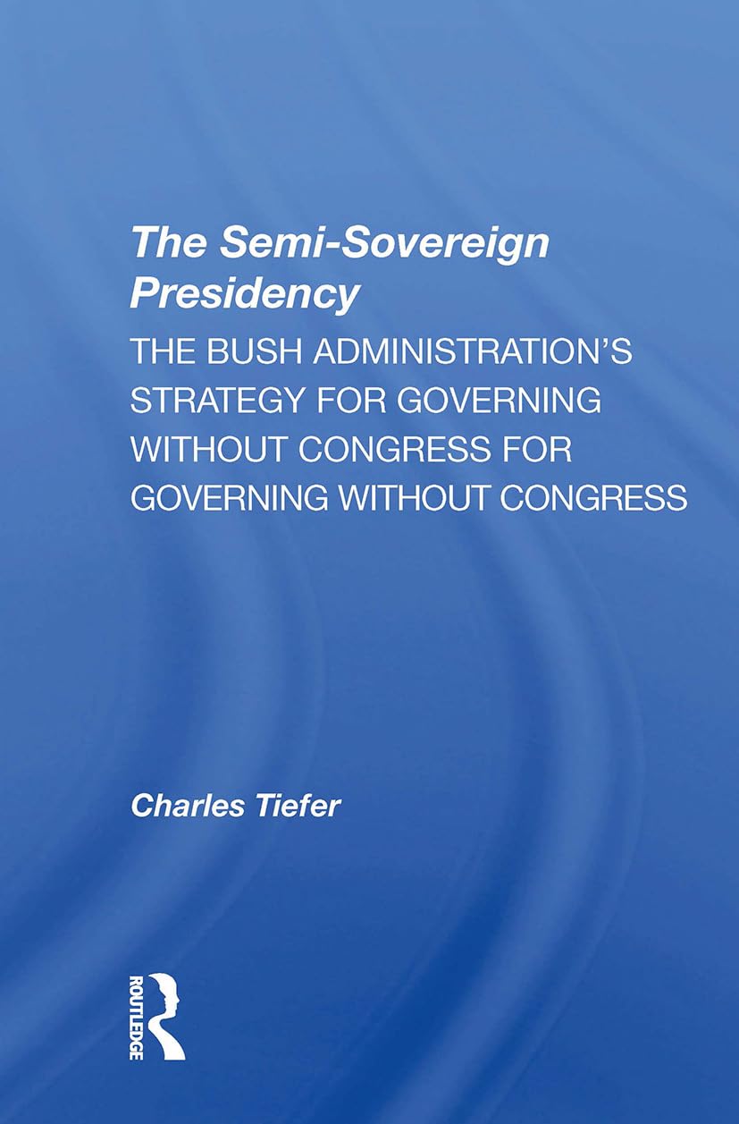 The Semi-sovereign Presidency Politics & History
