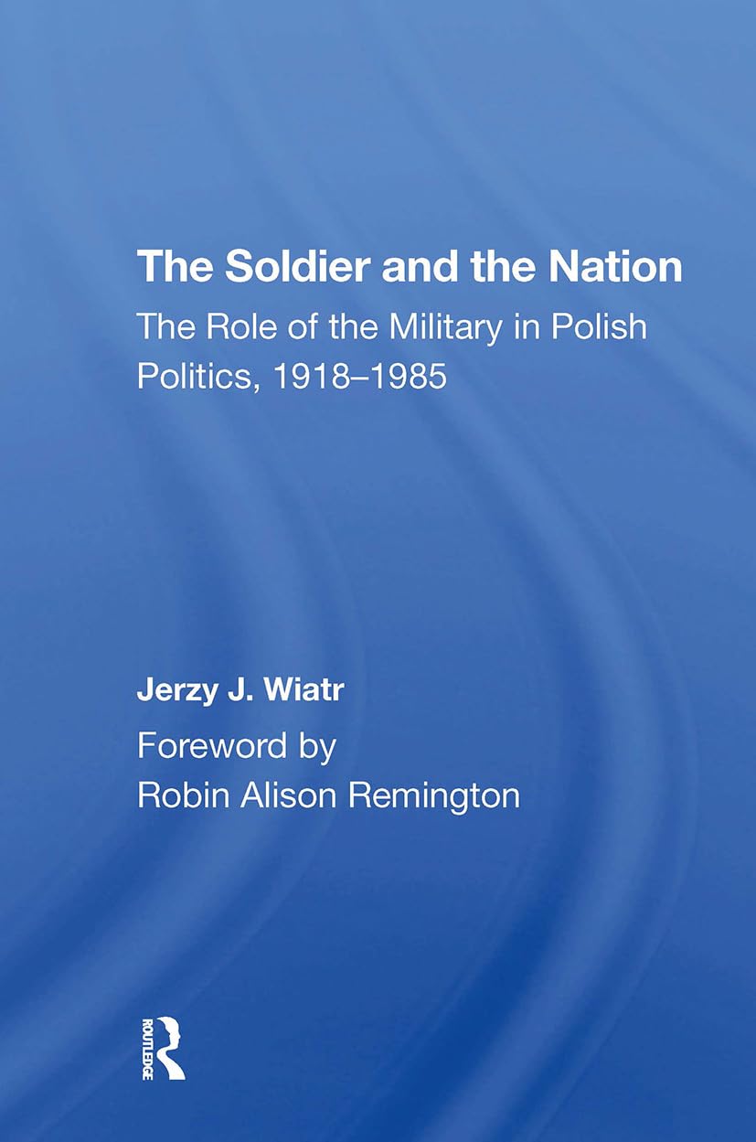 The Soldier And The Nation Politics & History
