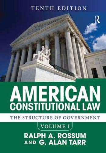 American Constitutional Law, Volume I: The Structure of Government Politics & History