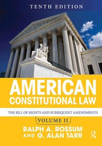 American Constitutional Law, Volume II: The Bill of Rights and Subsequent Amendments Law