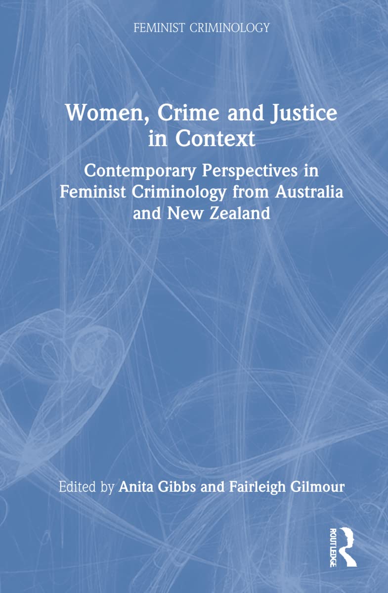 Women, Crime and Justice in Context Law