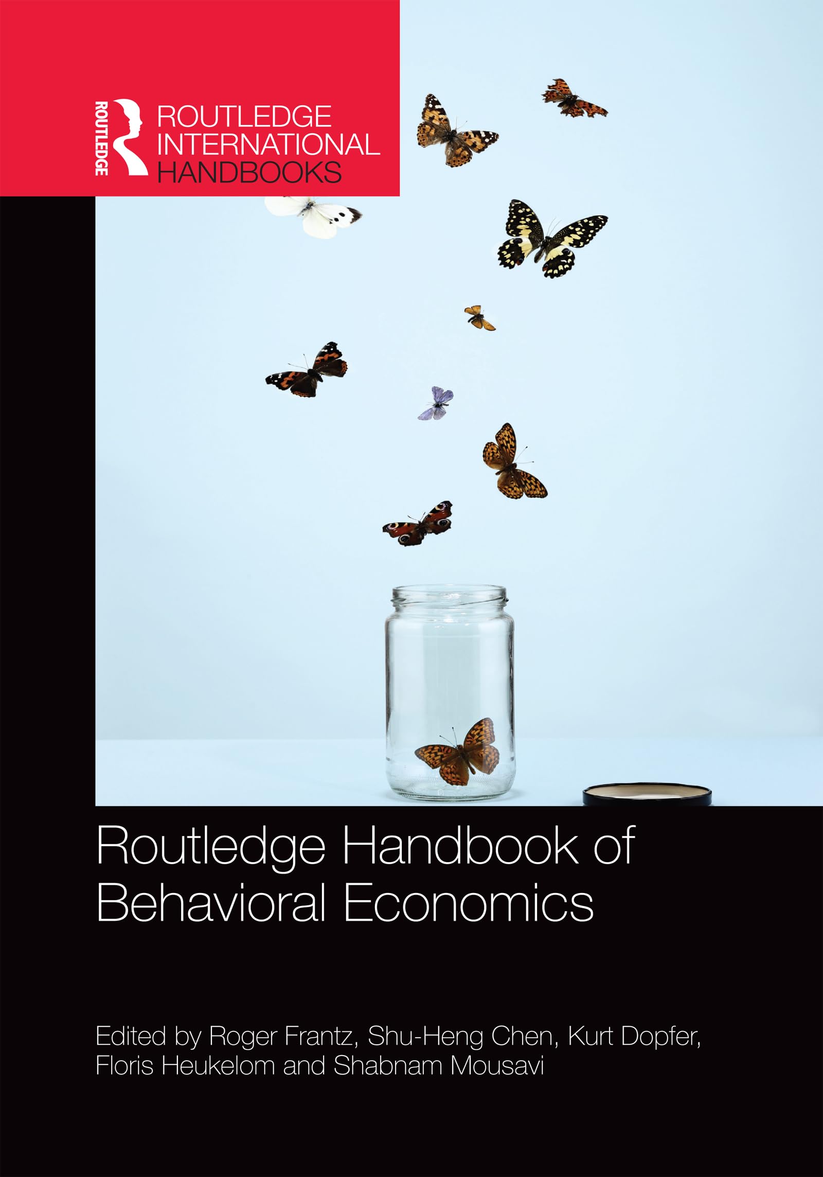 Routledge Handbook of Behavioral Economics (Routledge International Handbooks) Business, Finance & Career