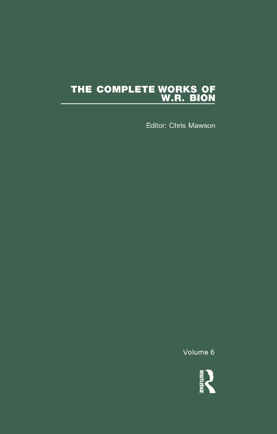 The Complete Works of W.R. Bion: Volume 6 Medicine