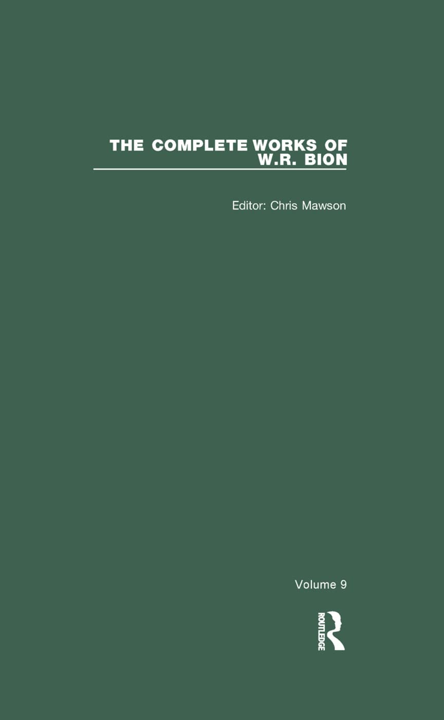 The Complete Works of W.R. Bion: Volume 9 Medicine