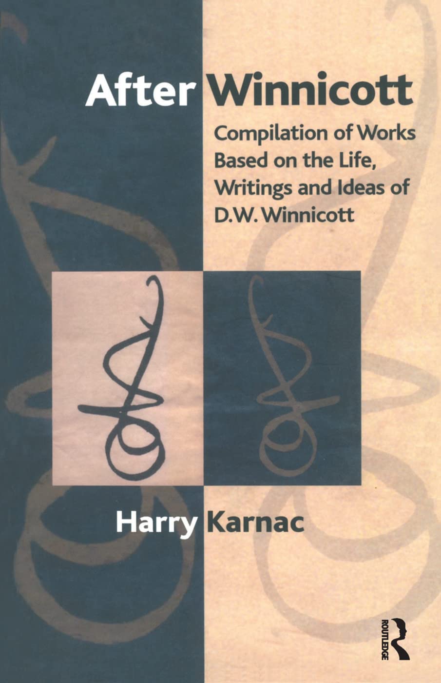After Winnicott: Compilation of Works Based on the Life, Writings and Ideas of D.W. Winnicott Medicine