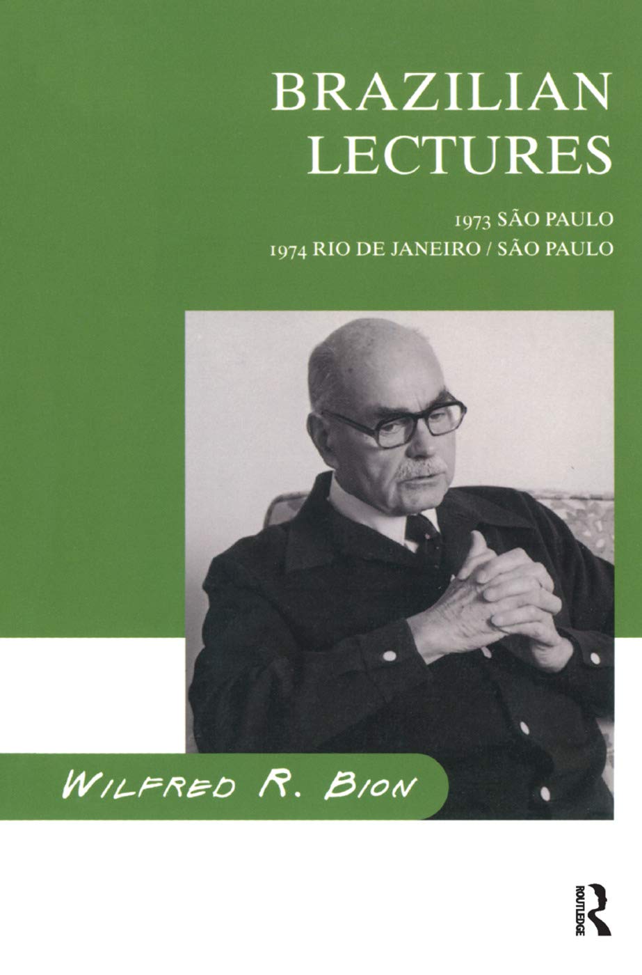 Brazilian Lectures: 1973, Sao Paulo; 1974, Rio De Janeiro/Sao Paulo Medicine