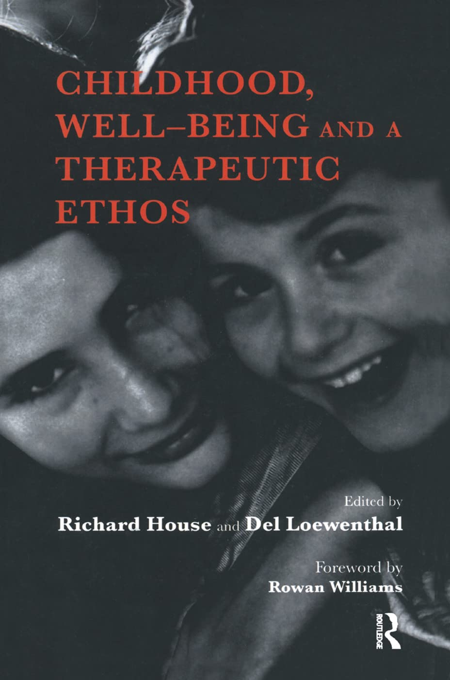 Childhood, Well-Being and a Therapeutic Ethos Medicine