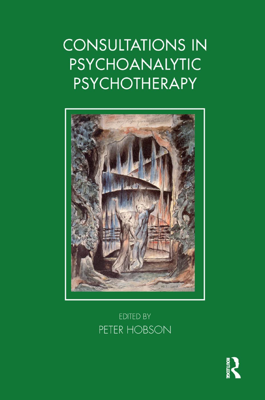 Consultations in Dynamic Psychotherapy (Tavistock Clinic) Medicine