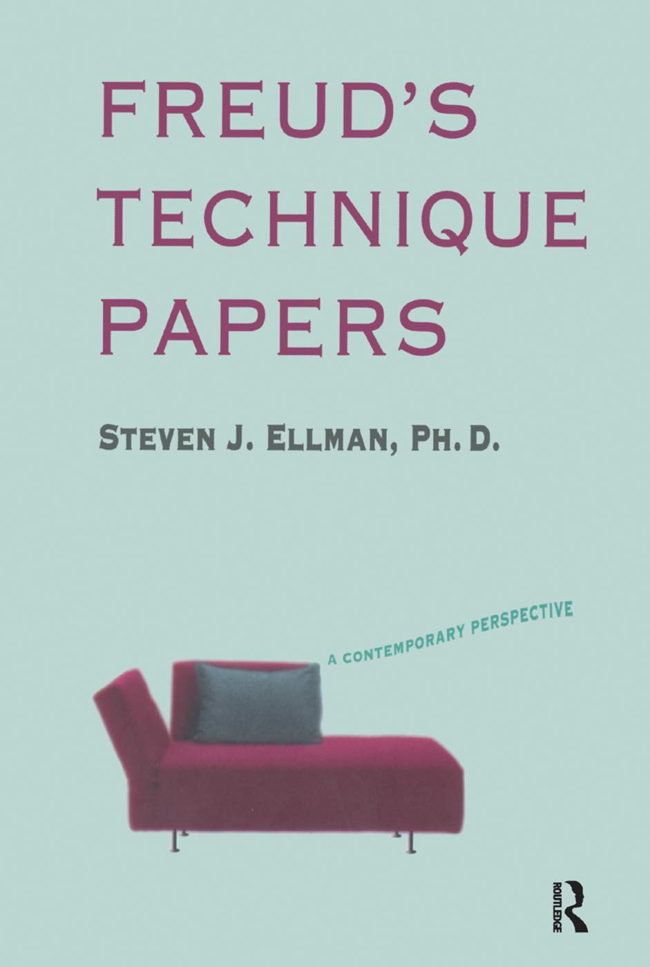 Freud's Technique Papers: A Contemporary Perspective Medicine