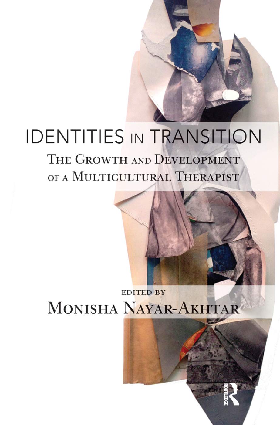 Identities in Transition: The Growth and Development of a Multicultural Therapist Medicine