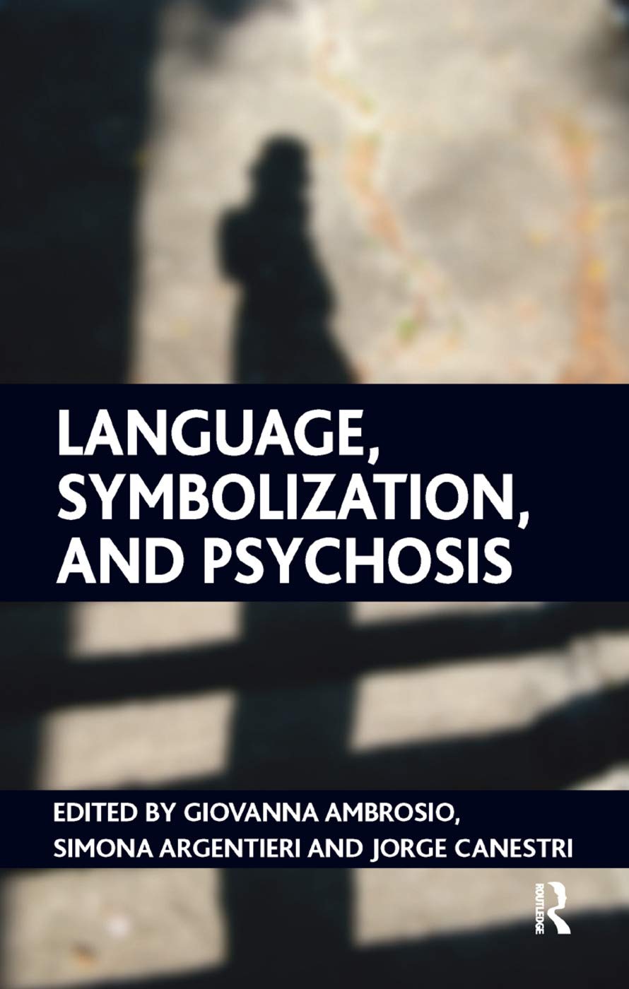 Language, Symbolization, and Psychosis Medicine