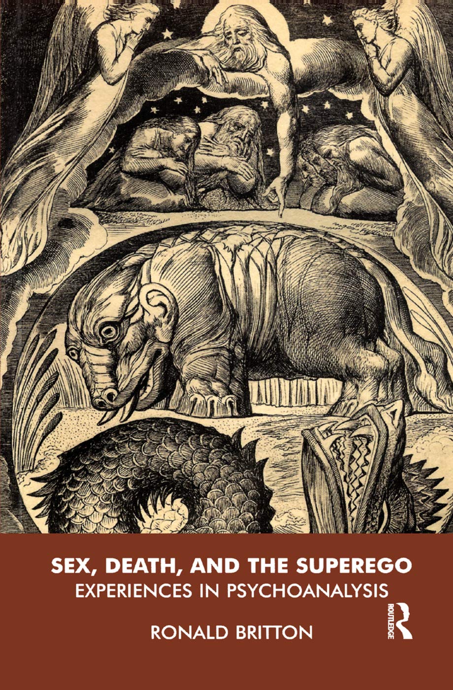 Sex, Death, and the Superego: Experiences in Psychoanalysis Medicine