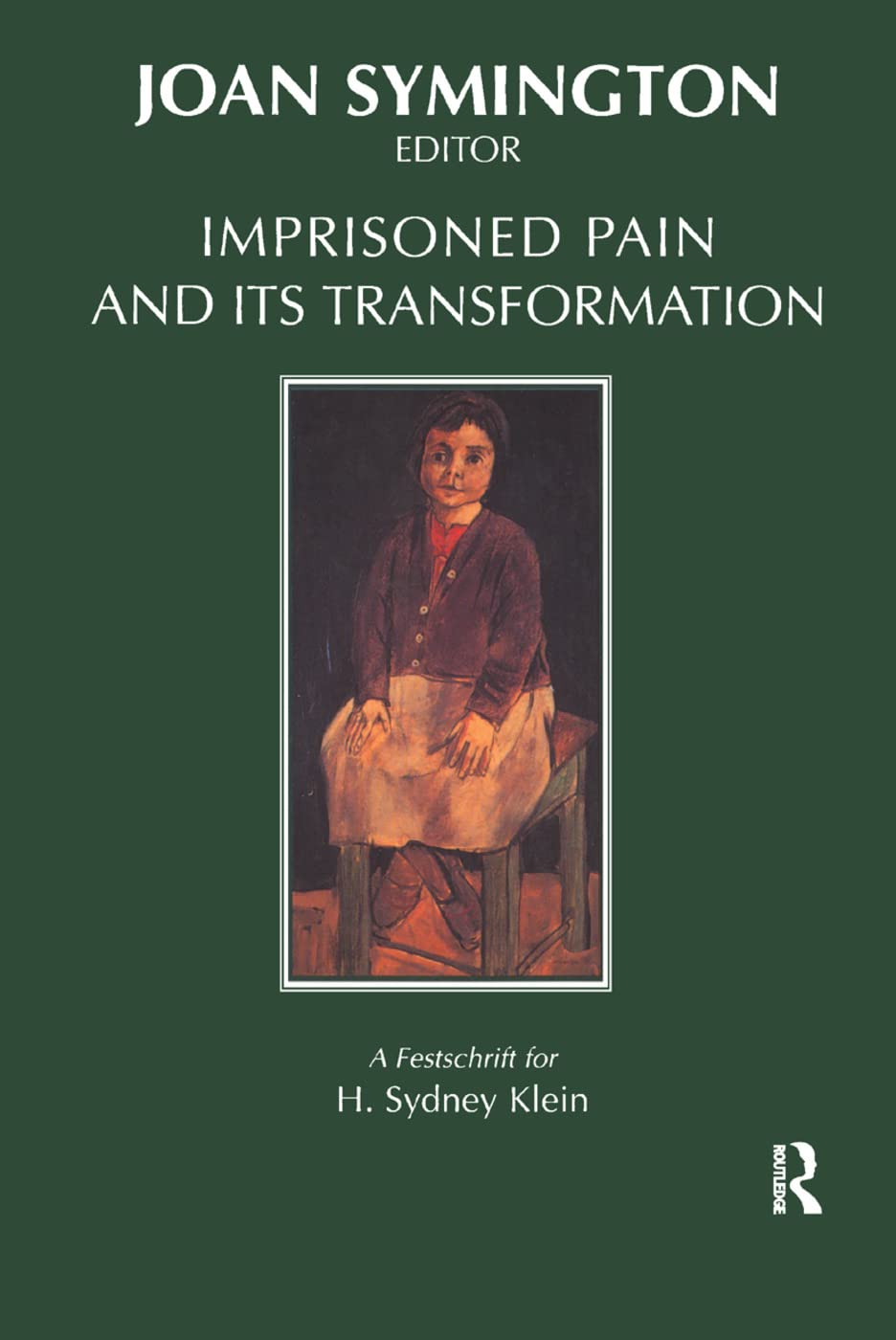 Imprisoned Pain and Its Transformation: A Festschrift for H. Sydney Klein Medicine