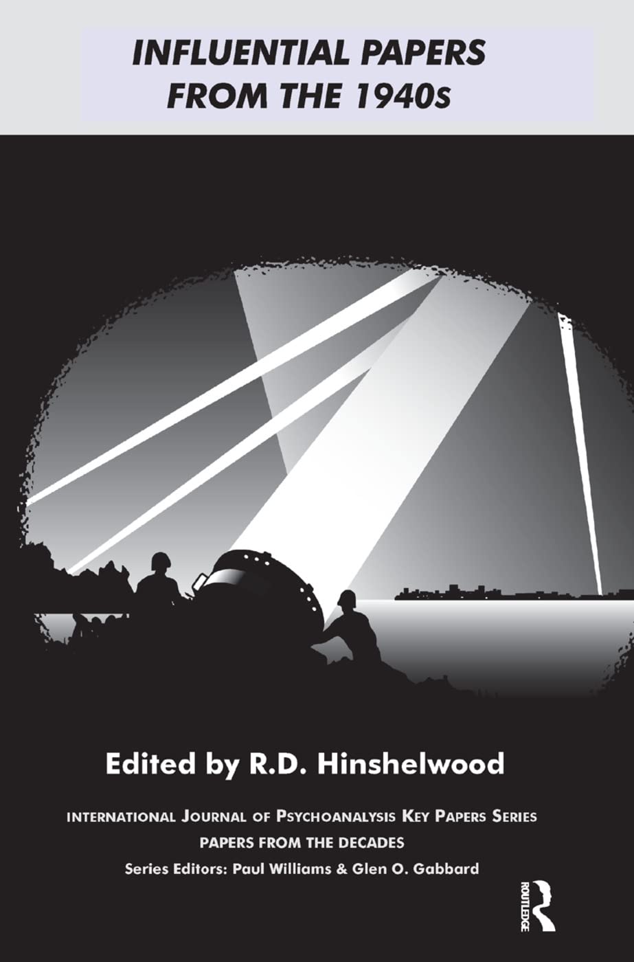 Influential Papers from the 1940s: Papers from the Decades in International Journal of Psychoanalysis Key Papers Series (Ijpa Key Papers) Medicine